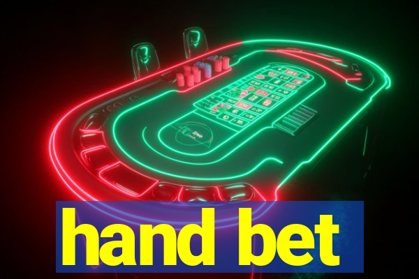 hand bet